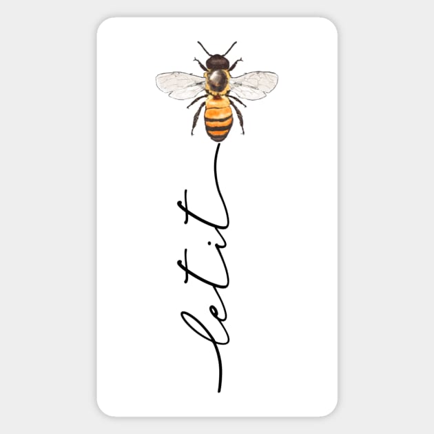 "let it bee, let it bee.." - gift idea for beekeepers, lovers, fans, honey lovers, birthday, christmas gifts, save the bees, save the earth, greenpeace, climate change, global warming actitivist gifts, best, popular, trending, gifts, Sticker by Fanboy04